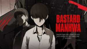 Bastard Manhwa: Where Dark Brilliance Fuses with Artistry in a Thrilling Odyssey