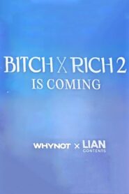 Bitch and Rich: Season 2