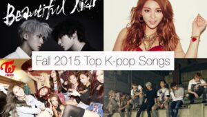 8 Fall 2015 K-pop Songs I Can’t Stop Listening To