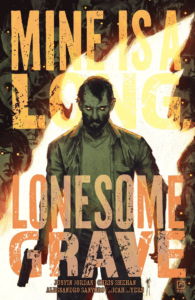 mine is a long lonesome grave sc oni press solicitations august 2025